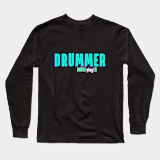 "Drummer" for drummer or band member! Drummer, drum playEr. Long Sleeve T-Shirt